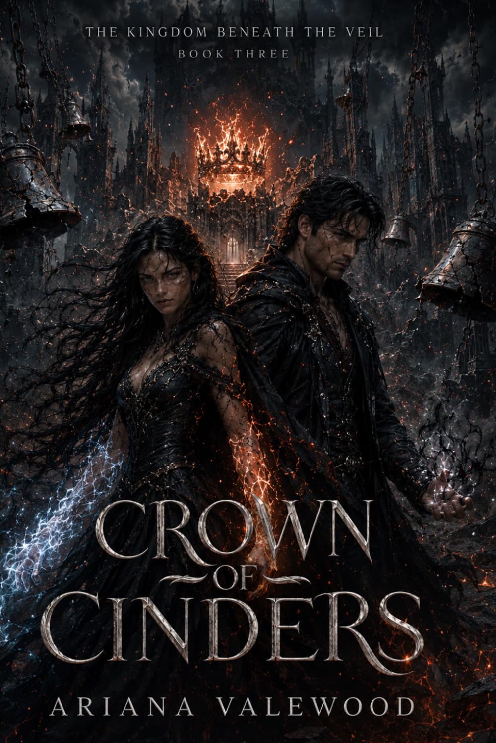 Crown of Cinders: A Dark Royal Curse Romantasy of Forbidden Bonds, Crown Magic, and a Kingdom Reborn in Ash: 3 (The Kingdom Beneath the Veil)