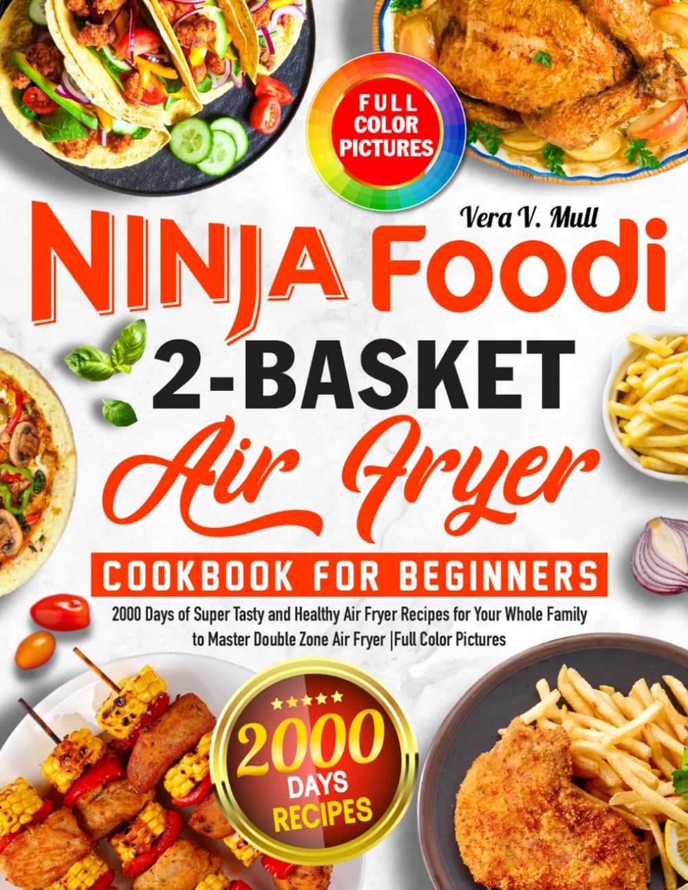 Ninja Foodi 2Basket Air Fryer Cookbook for Beginners 2000 Days of