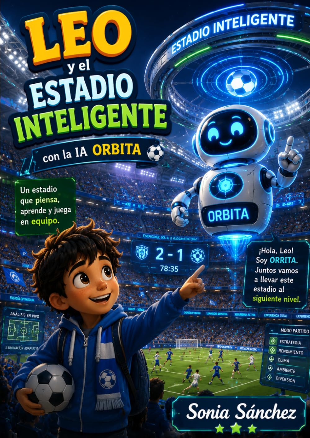 Leo y el estadio inteligente (La escuela inteligente: Aprende con Lumi)