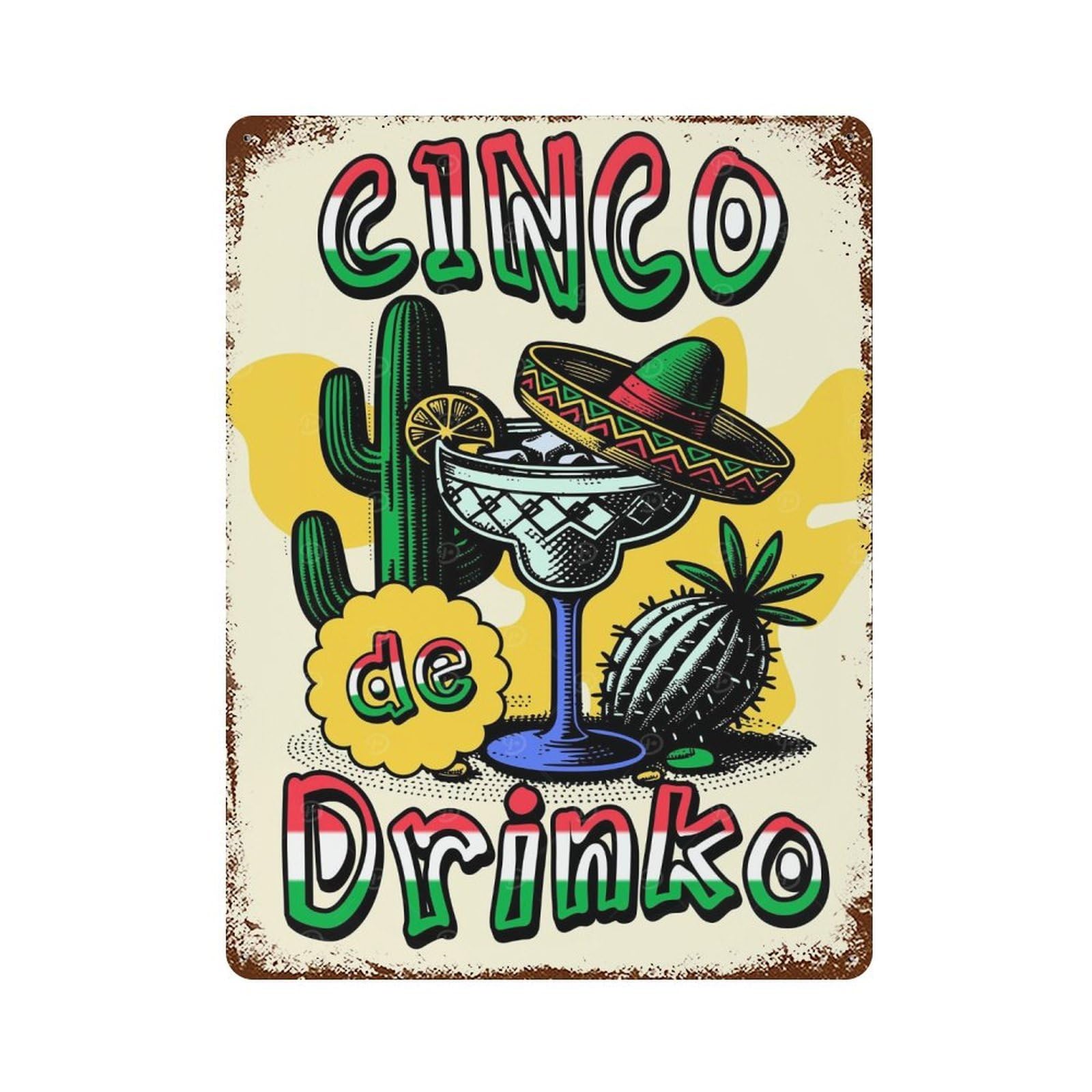 Cinco De Drinko Weathered Tin Sign 15.7"x11.8", Rustic Home Decor for Garage, Bar And Workshop Decor