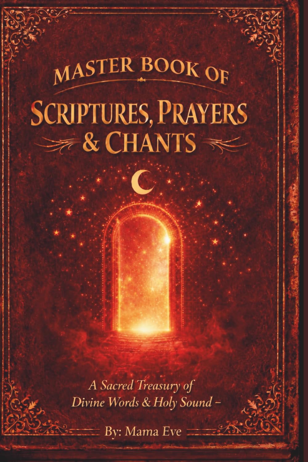 Master Book of Scriptures, Prayers & Chants: A Sacred Treasury of Healing, Protection, Peace & Power      Paperback – Large Print, January 14, 2026