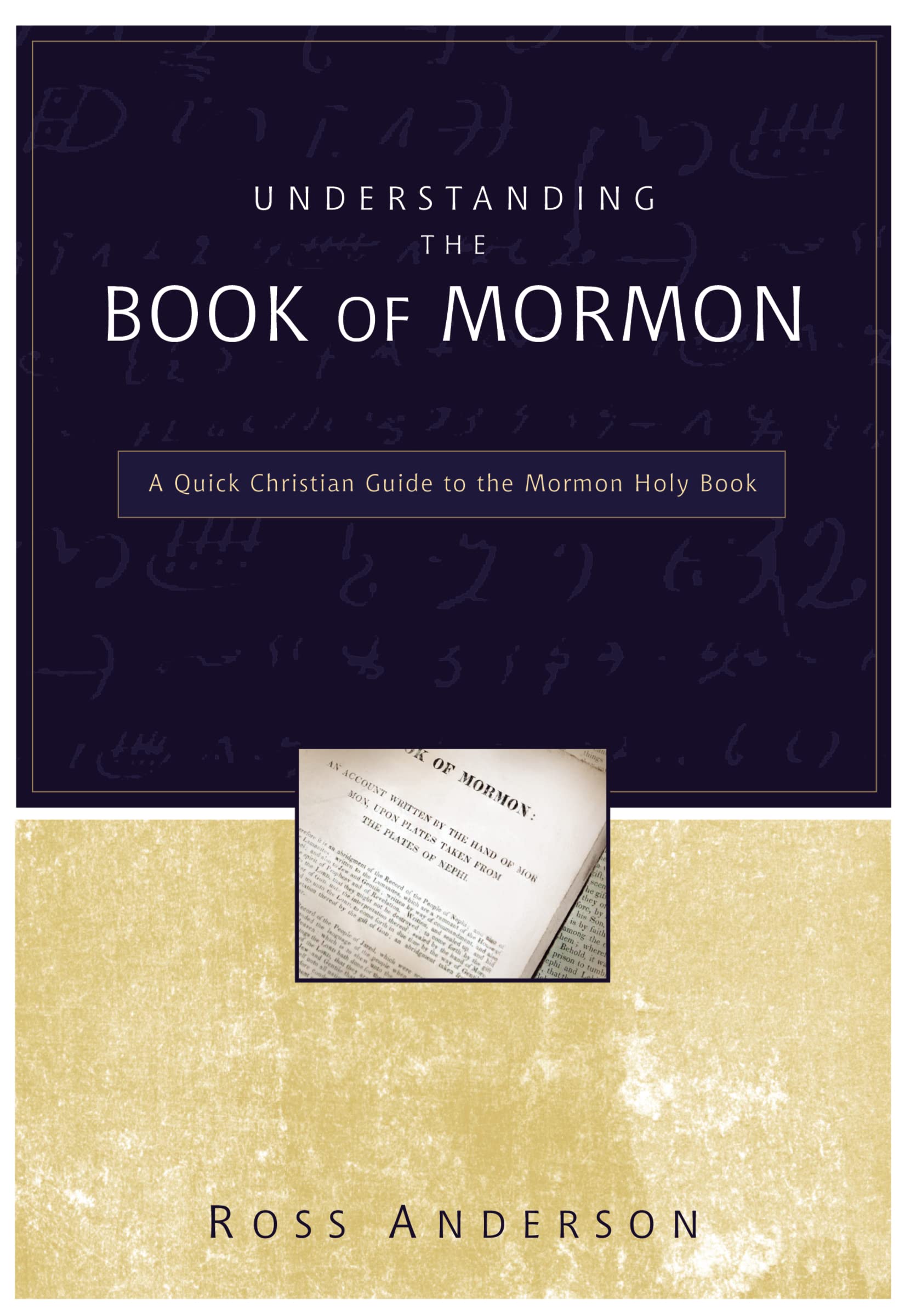 Understanding the Book of Mormon: A Quick Christian Guide to the Mormon Holy Book