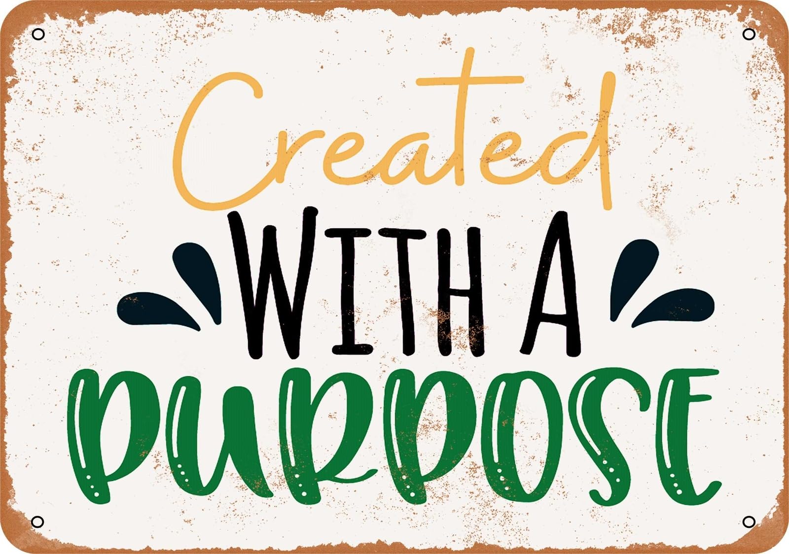 Miaomansenstore Metal Sign - Created With A Purpose - Vintage Look Home Decor