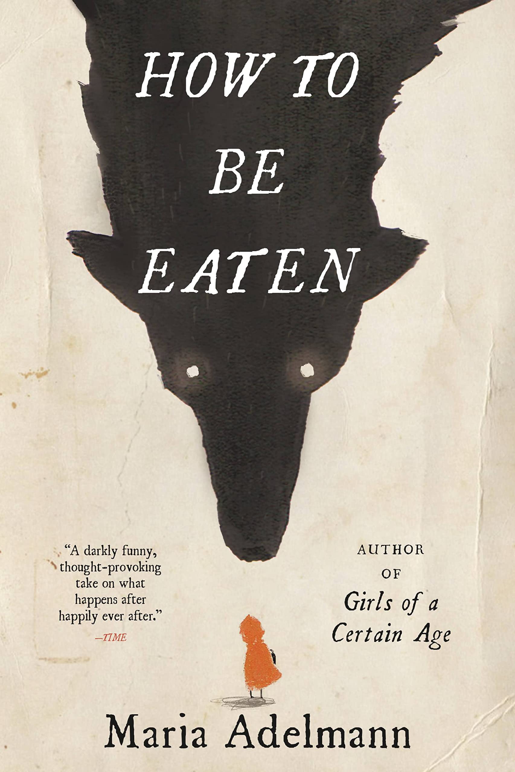 How to Be Eaten – Novel: How to Be Eaten