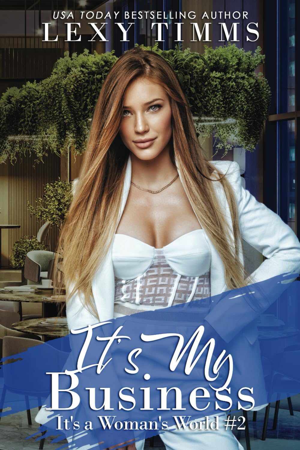 It's My Business: 2 (It's a Woman's World)