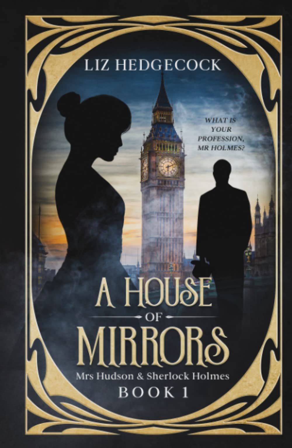 A House Of Mirrors (Mrs Hudson & Sherlock Holmes)