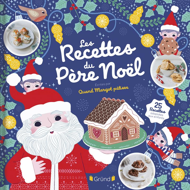 Les recettes du Père Noël – Livre de cuisine – à partir de 4 ans