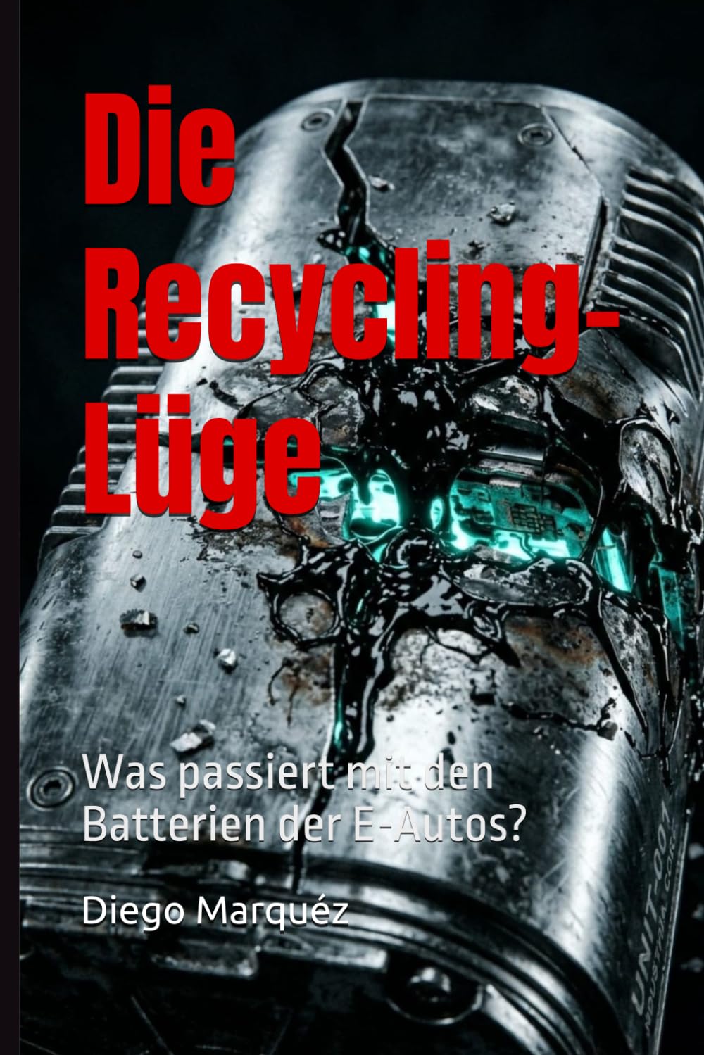 Die Recycling-Lüge: Was passiert mit den Batterien der E-Autos? (E-Auto Report)