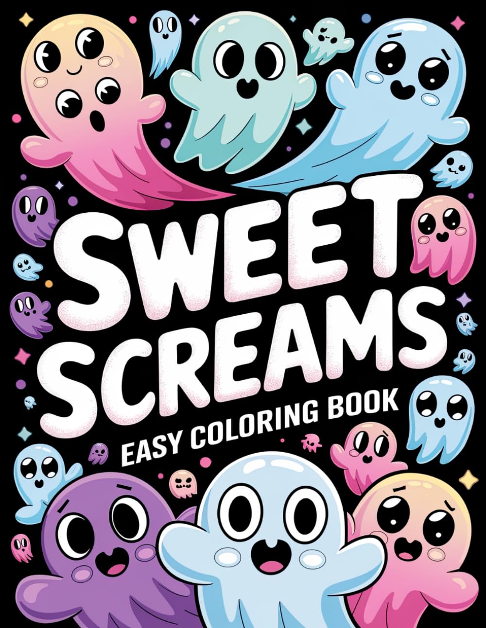 Sweet Screams Easy Coloring Book: Simple and Spooky Halloween Art for Stress-Free Fun