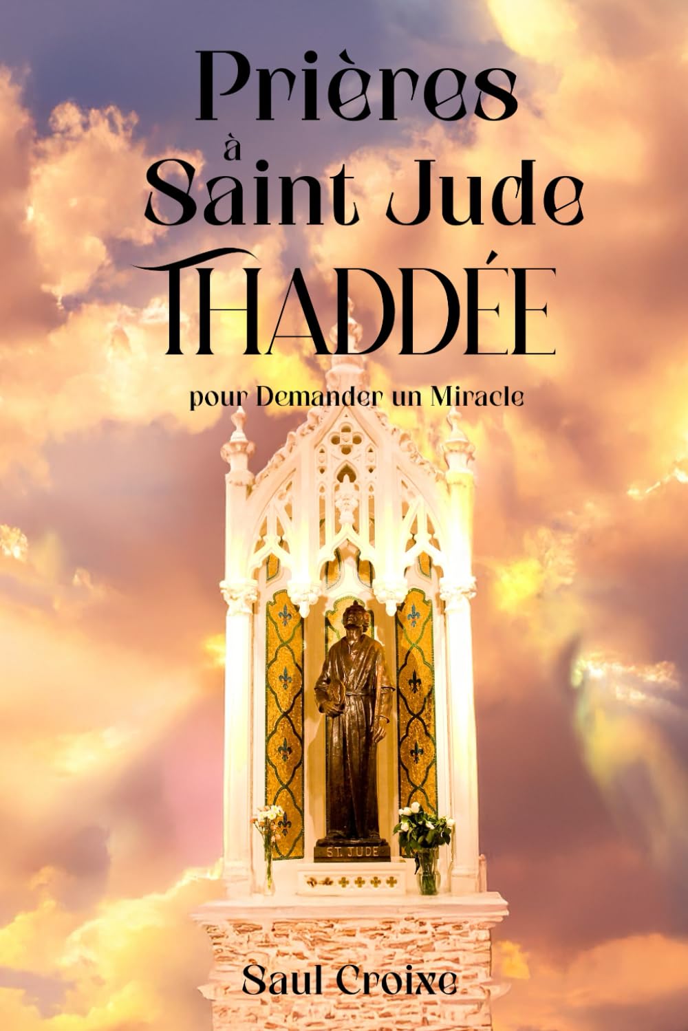 Prières puissantes à Saint Jude Thaddée pour obtenir un miracle