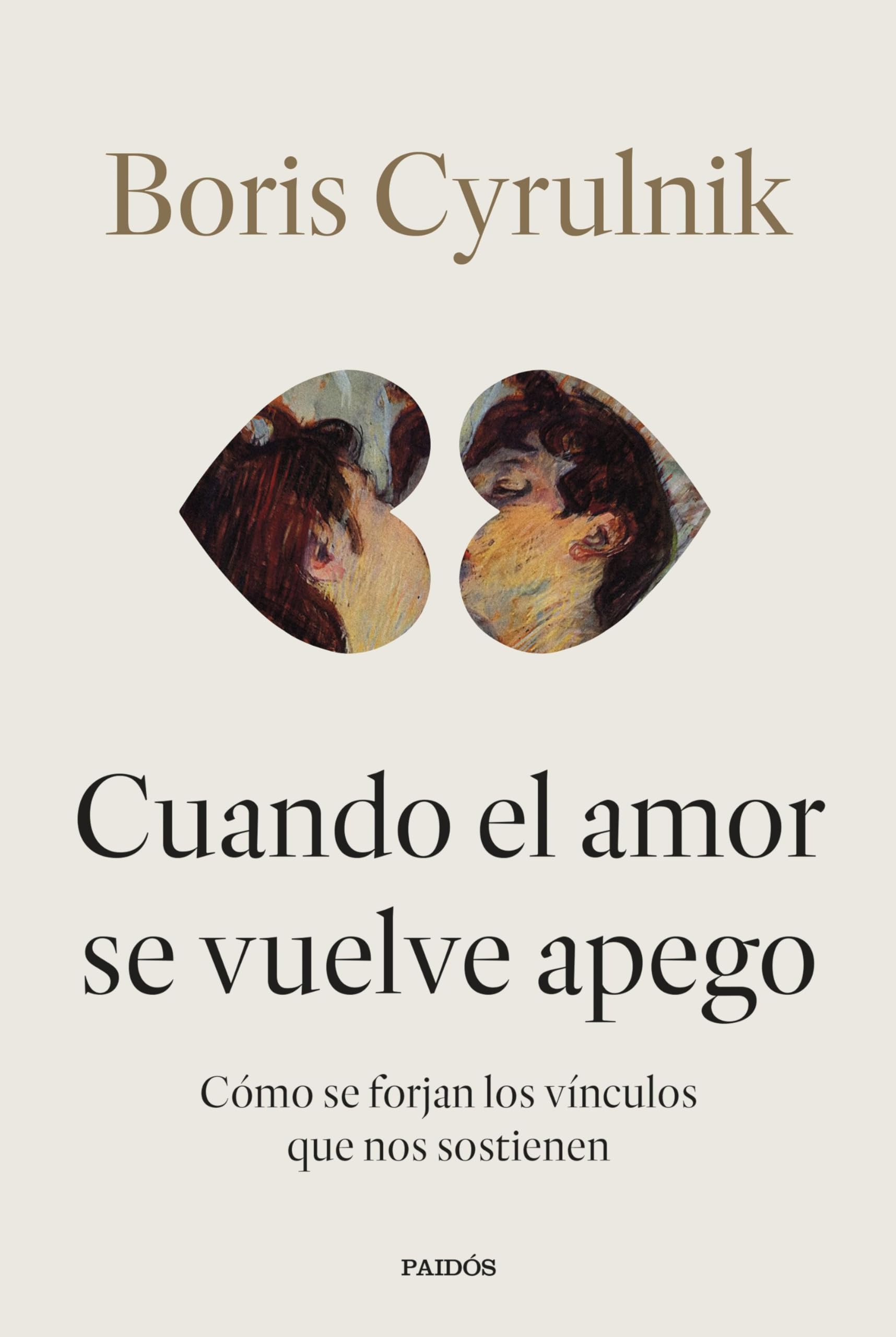 Cuando el amor se vuelve apego: Cómo se forjan los vínculos que nos sostienen (Contextos)