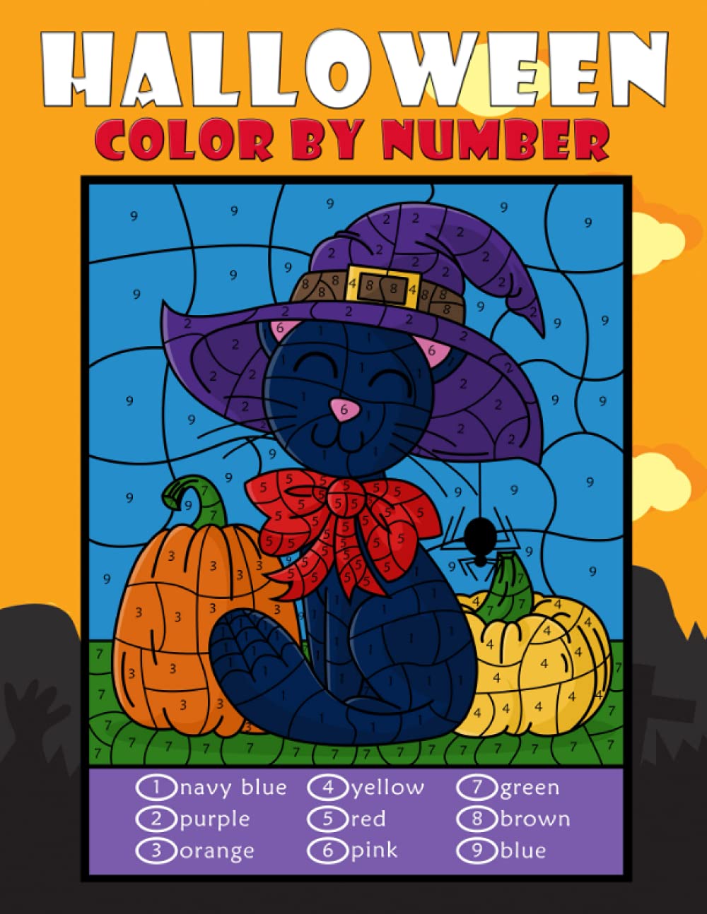 Halloween Color By Number: Coloring Book For Kids With Pumpkins, Bats, Witches, Zombies and lots of spooky elements