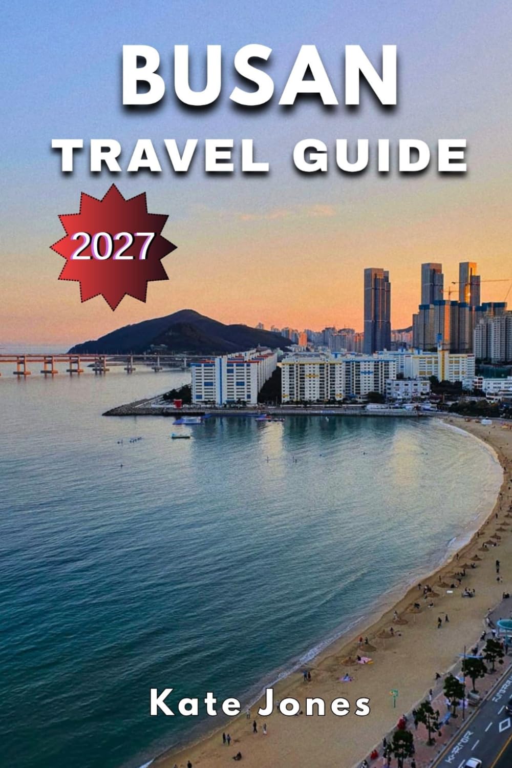 BUSAN TRAVEL GUIDE 2027