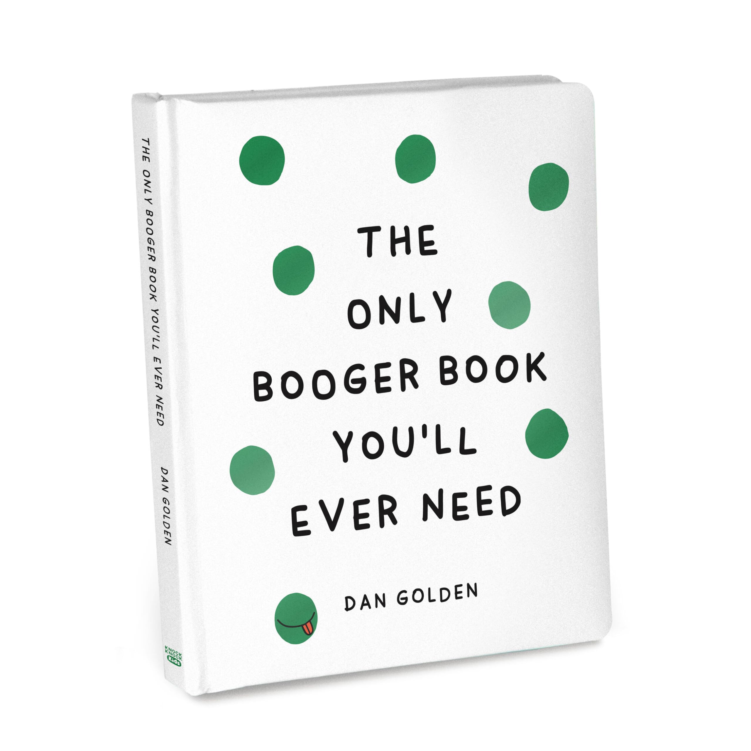 Knock Knock Kids Only Booger Book Youll Ever Need by Knock Knock Kids HARDBACK