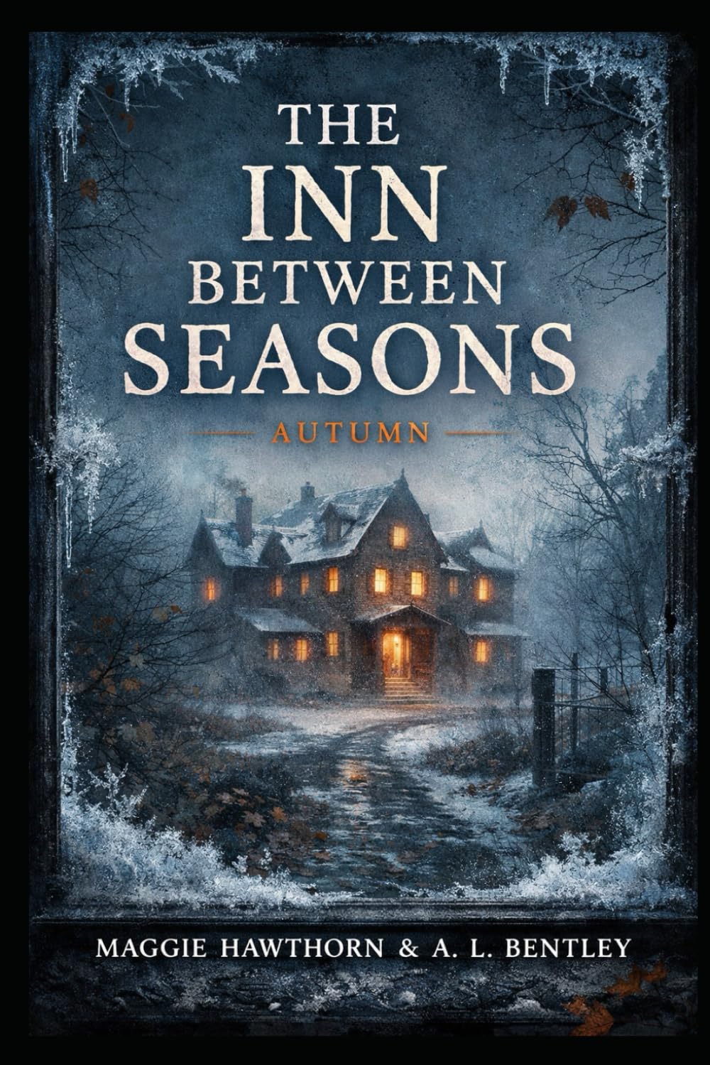 The Inn Between Seasons: Autum — The Season of Choosing