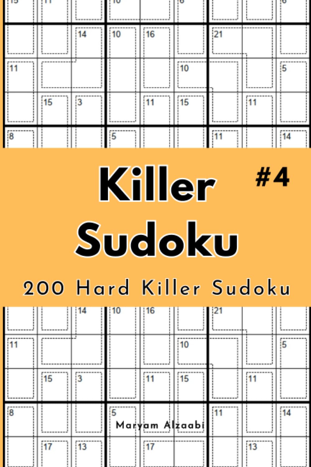 Killer Sudoku: 200 Conquer the Ultimate Killer Challenge