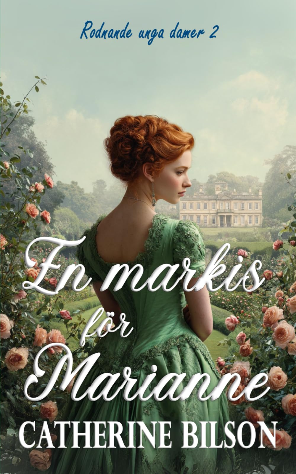 En markis för Marianne: En gripande regencyroman om en andra chans och läkta sår: 2 (Rodnande unga damer)