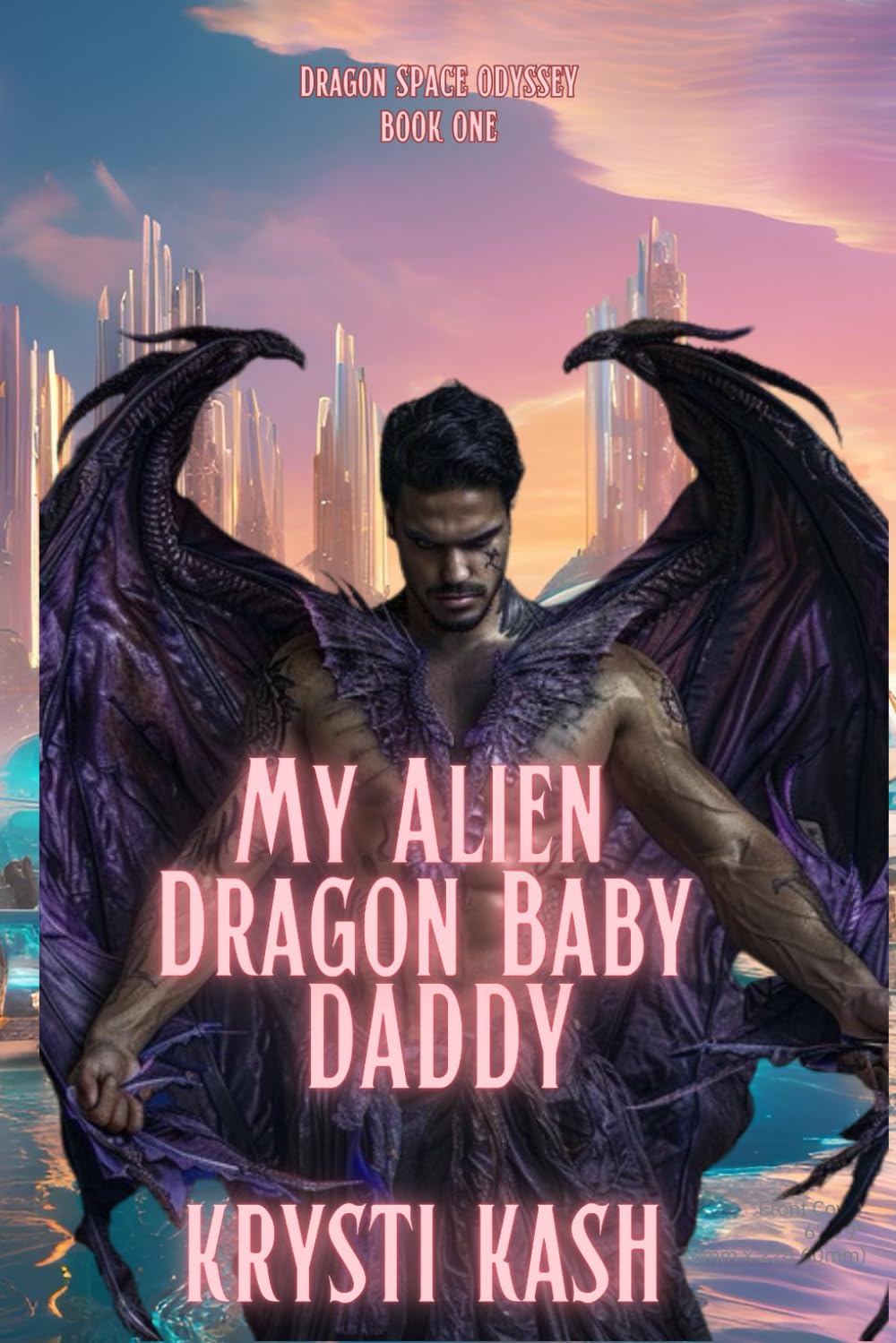 My Alien Dragon Baby Daddy: The Dragon Space Odyssey: 1
