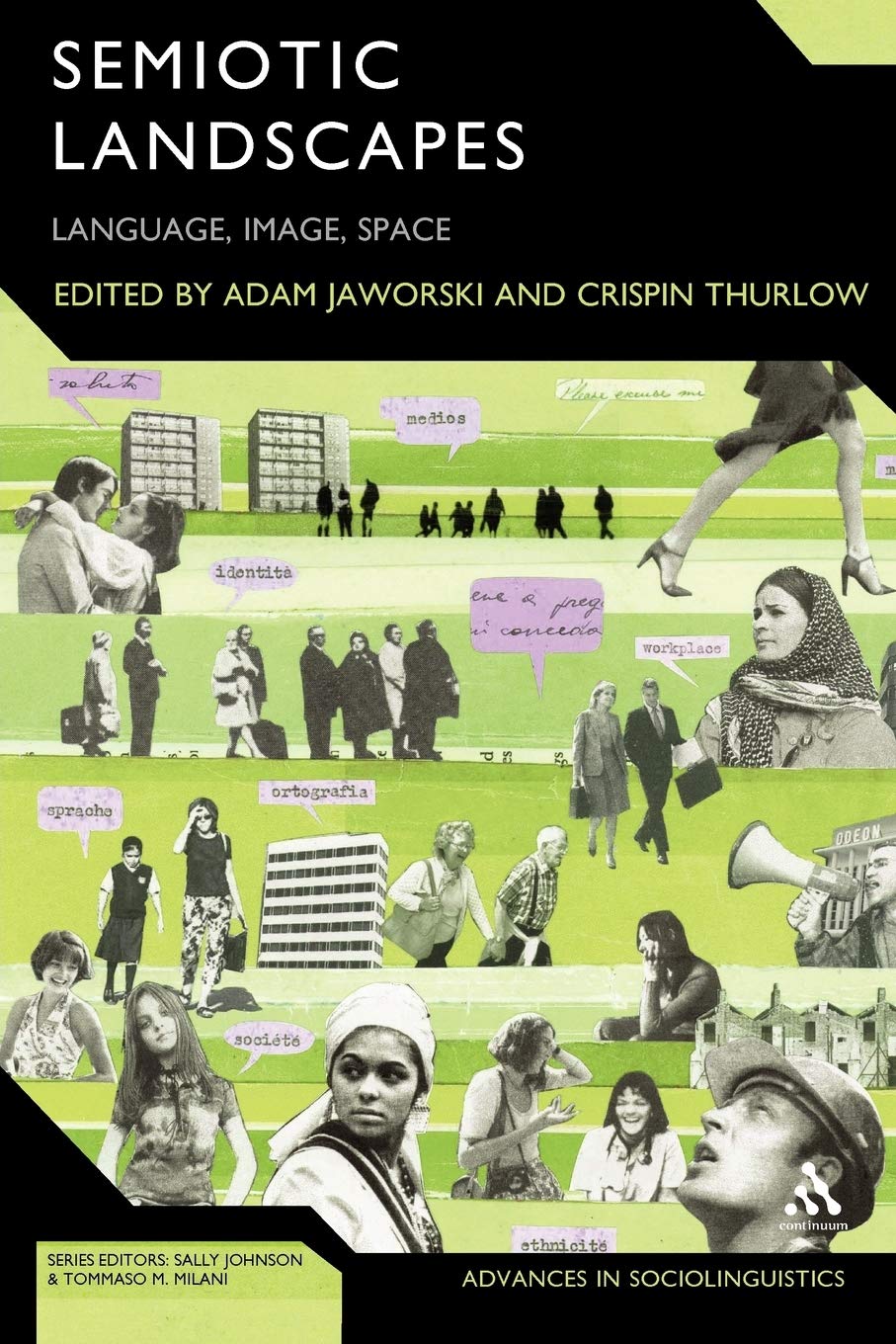 Semiotic Landscapes: Language, Image, Space: 52 (Advances in Sociolinguistics)