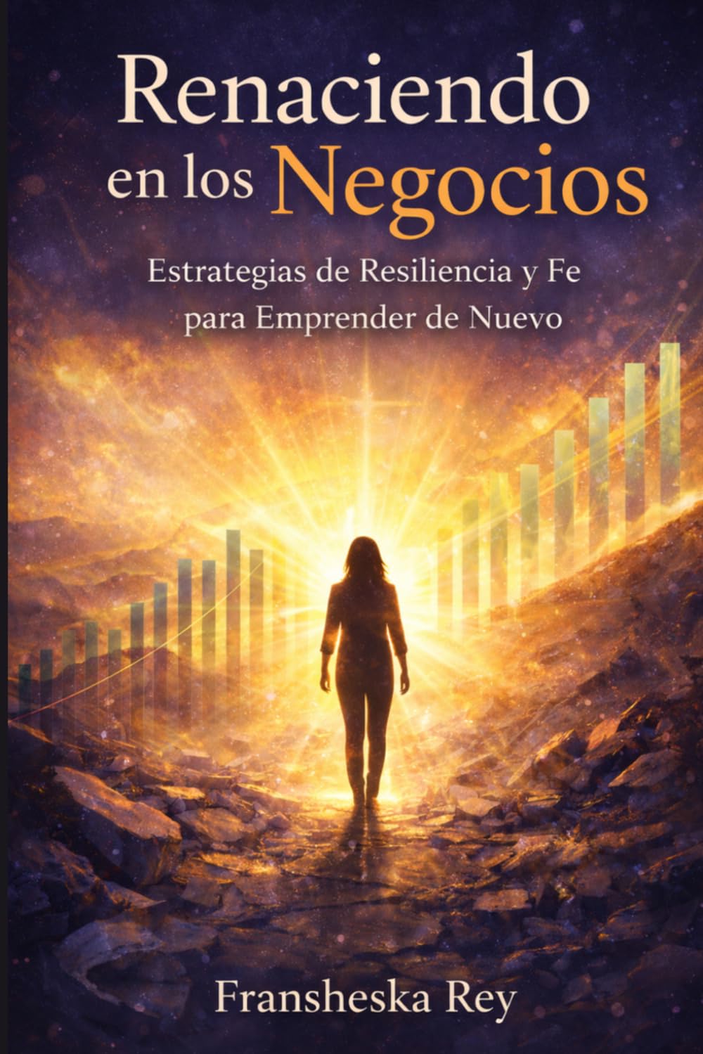 Renaciendo en los Negocios: Estrategias de Resiliencia y Fe para Emprender de Nuevo