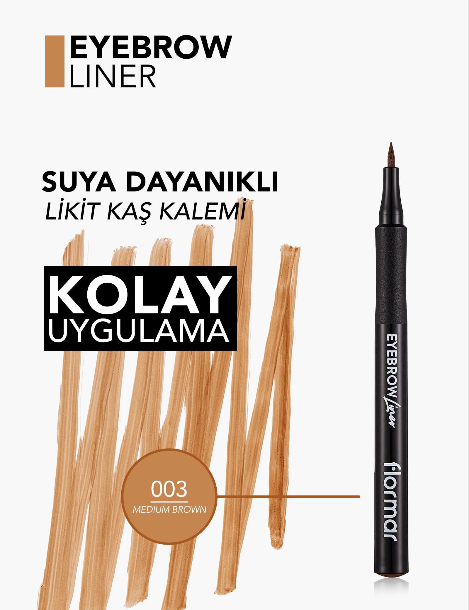 Yüksek Pigmentli & Suya Dayanıklı Keçe Uçlu Likit Kaş Kalemi