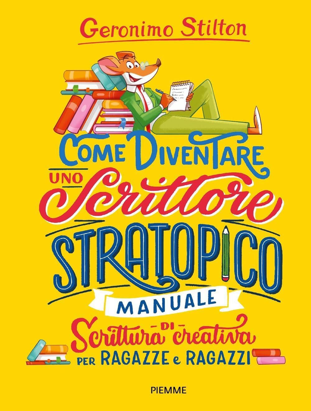 Come Diventare Uno Scrittore Stratopico. Manuale Di Scrittura Creativa Per Ragazze E Ragazzi - 4
