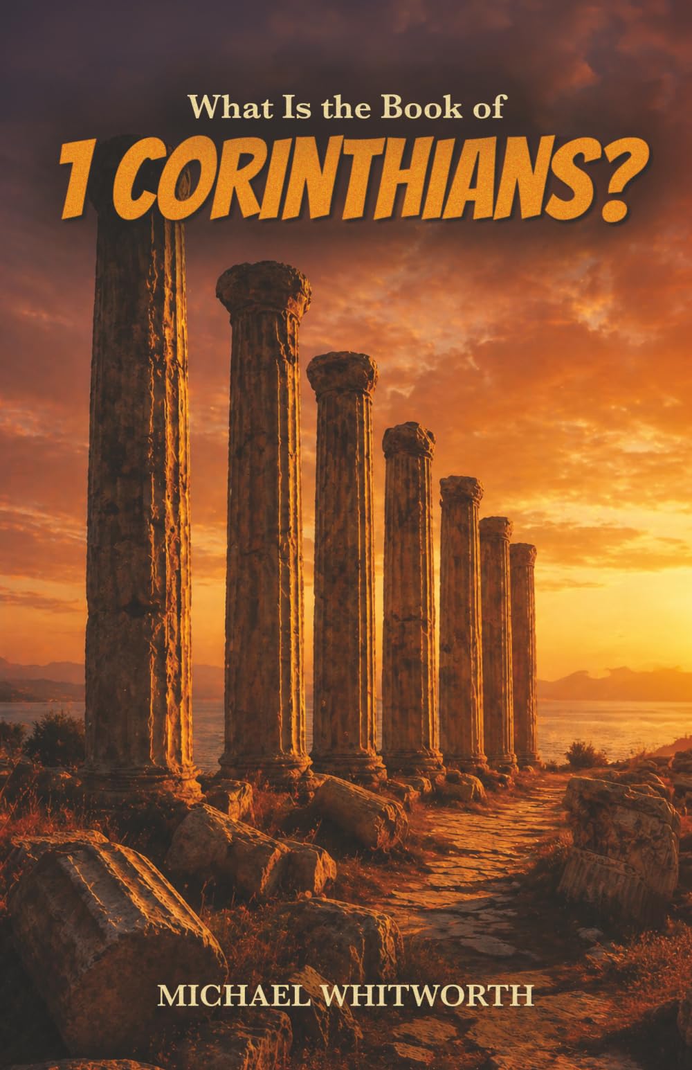 What Is the Book of 1 Corinthians? (Kids’ Guides to God’s Word)