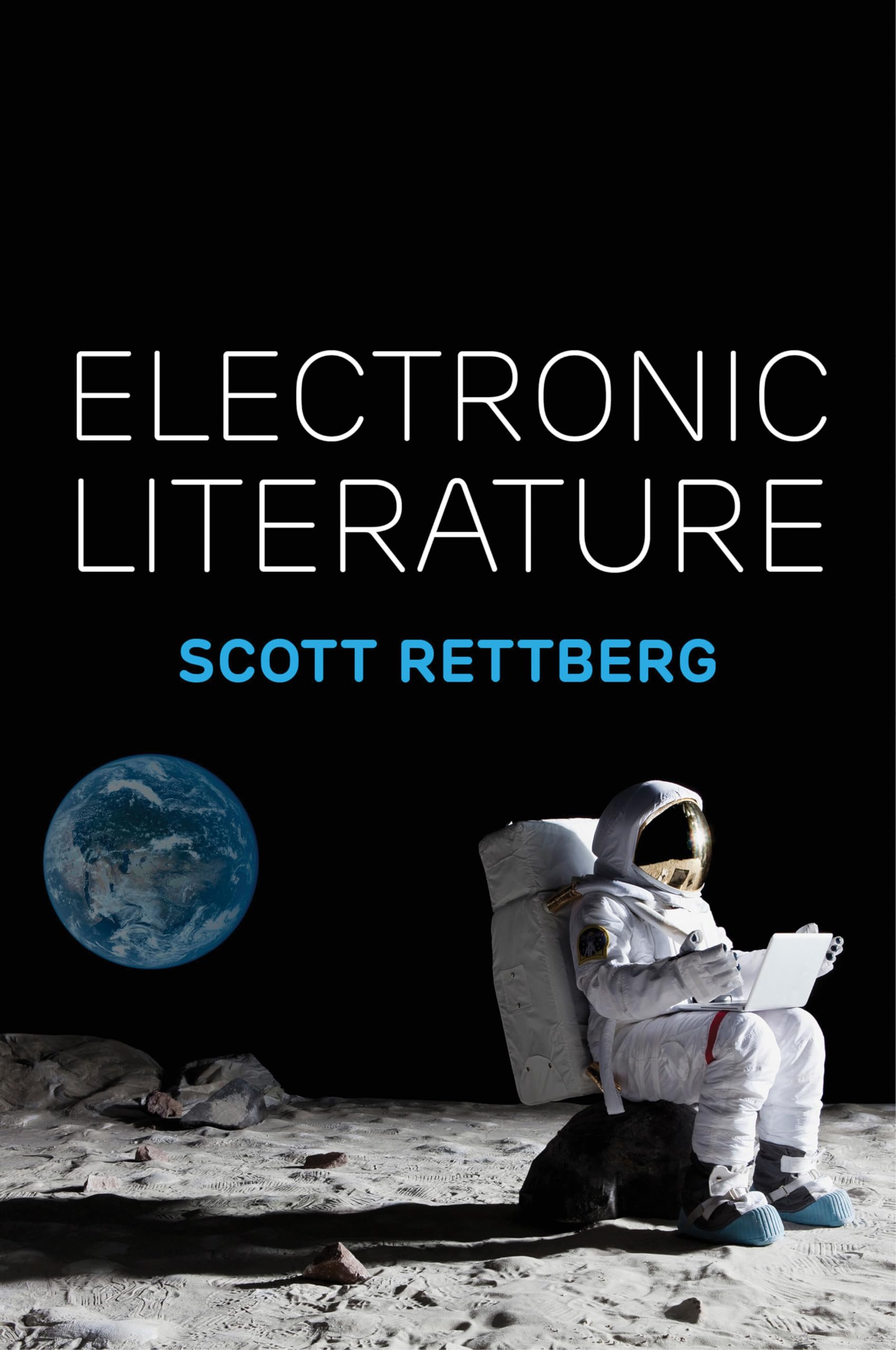 Electronic Literature by Scott Rettberg (Paperback, 2018)