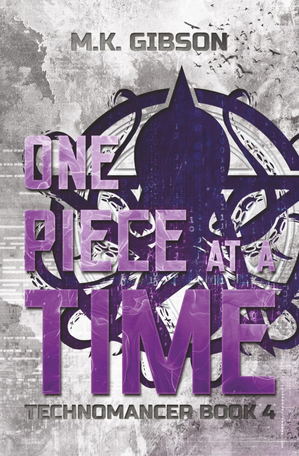 One Piece at a Time: 4 (The Technomancer Novels)