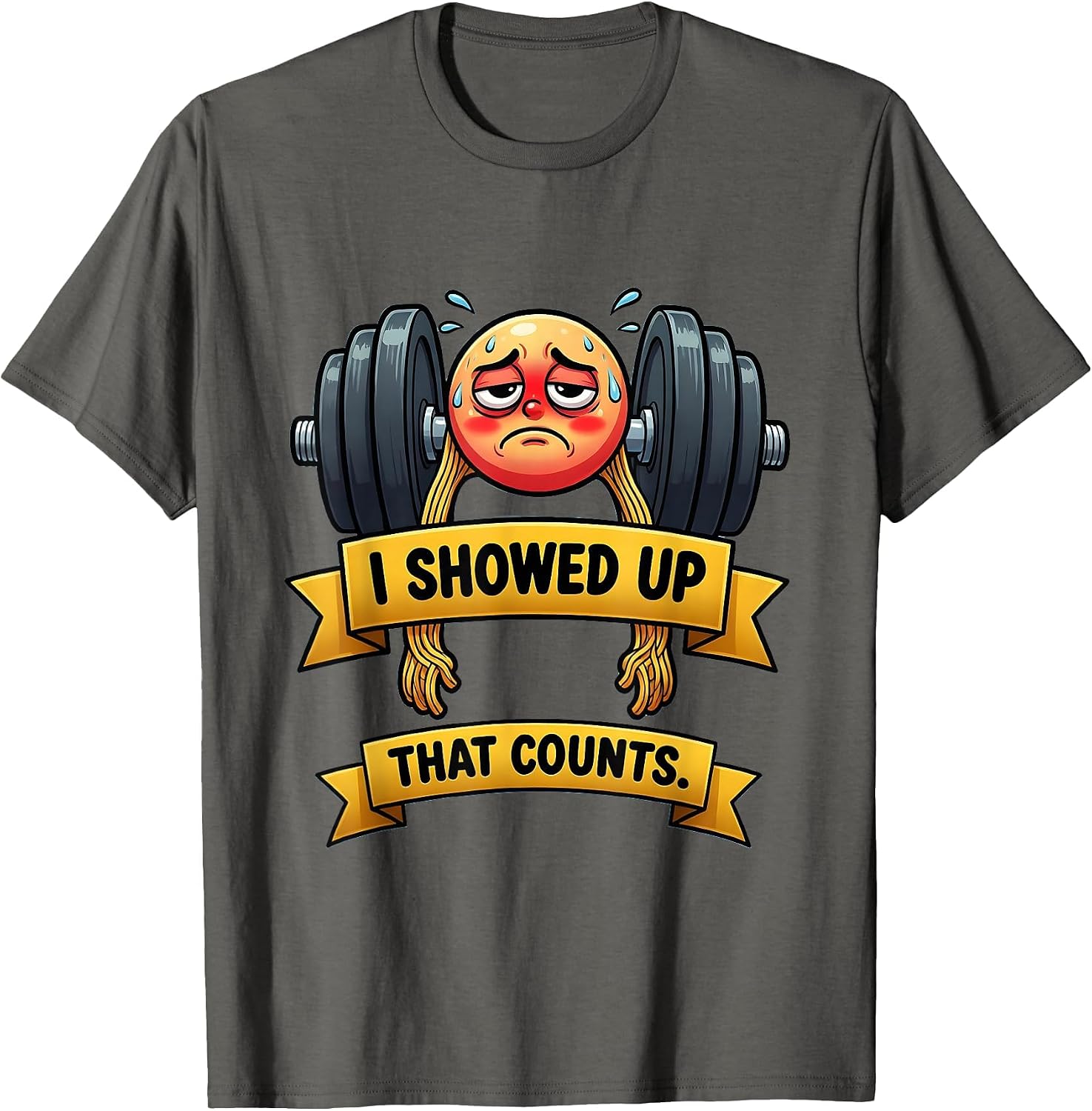 I Showed Up That Counts Funny Gym Design T-Shirt image 5