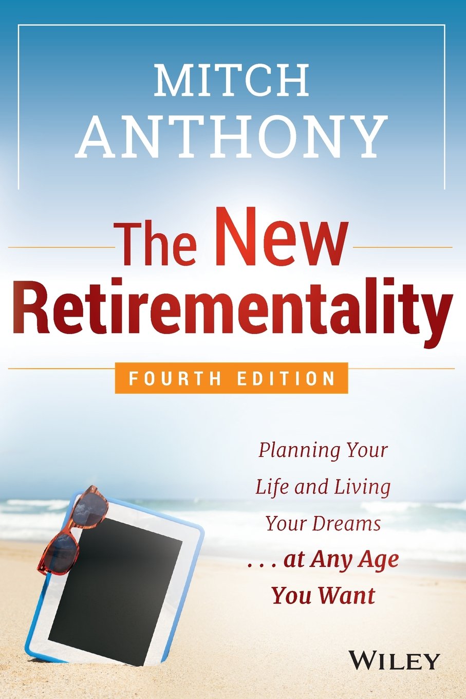 “The New Retirementality” — Mitch Anthony