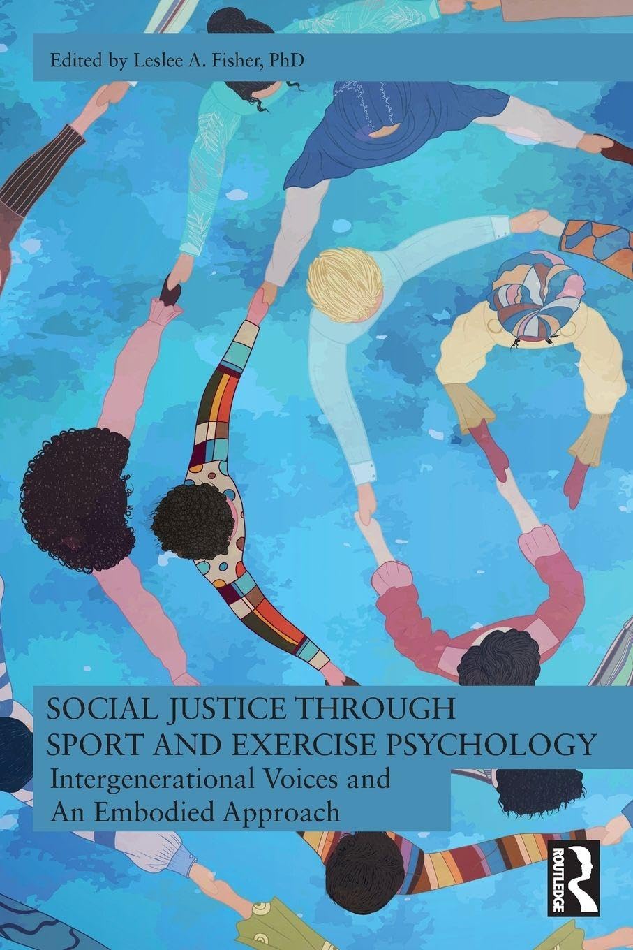 Social Justice through Sport and Exercise Psychology: Intergenerational Voices and An Embodied Approach