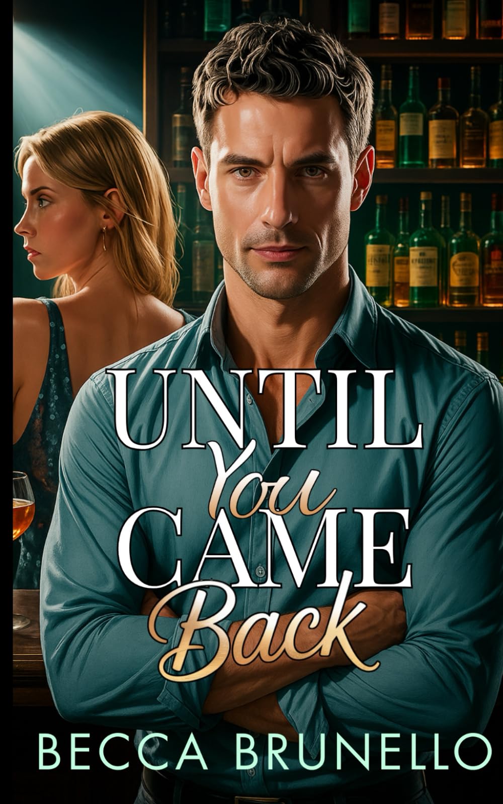 Until You Came Back