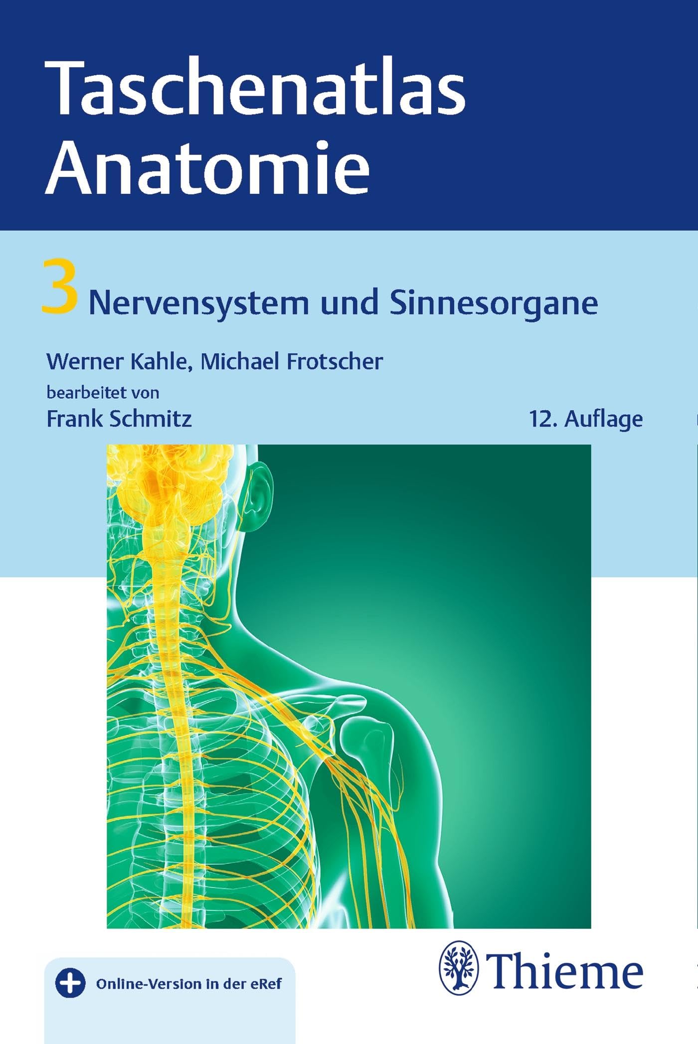 Taschenatlas Anatomie, Band 3: Nervensystem und Sinnesorgane: Mit Online-Zugang