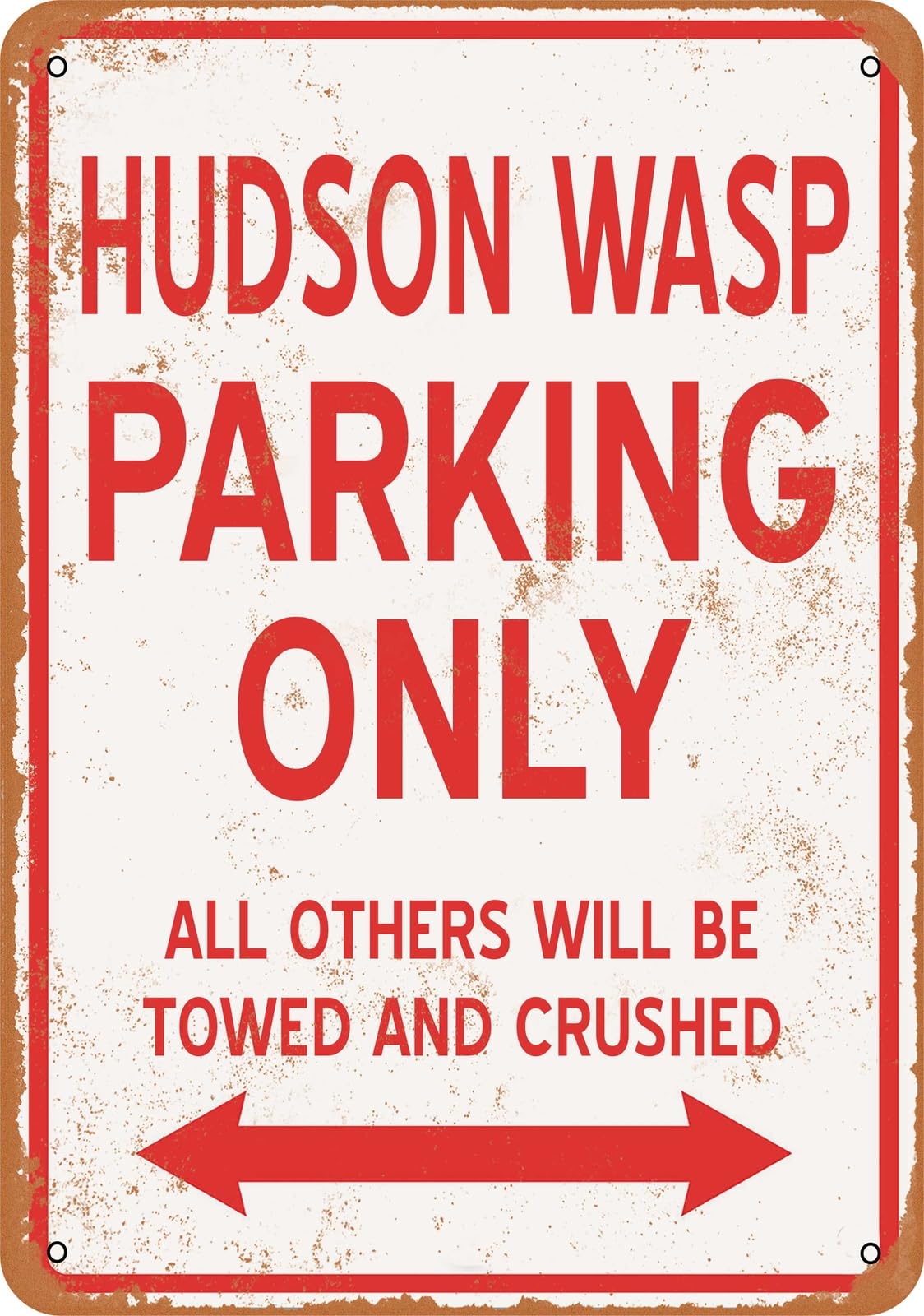 Metal Sign - HUDSON WASP PARKING ONLY - Vintage Look home decor