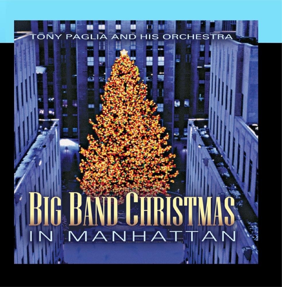 Big Band Christmas in Manhattan [Audio CD] Paglia, Tony Orchestra