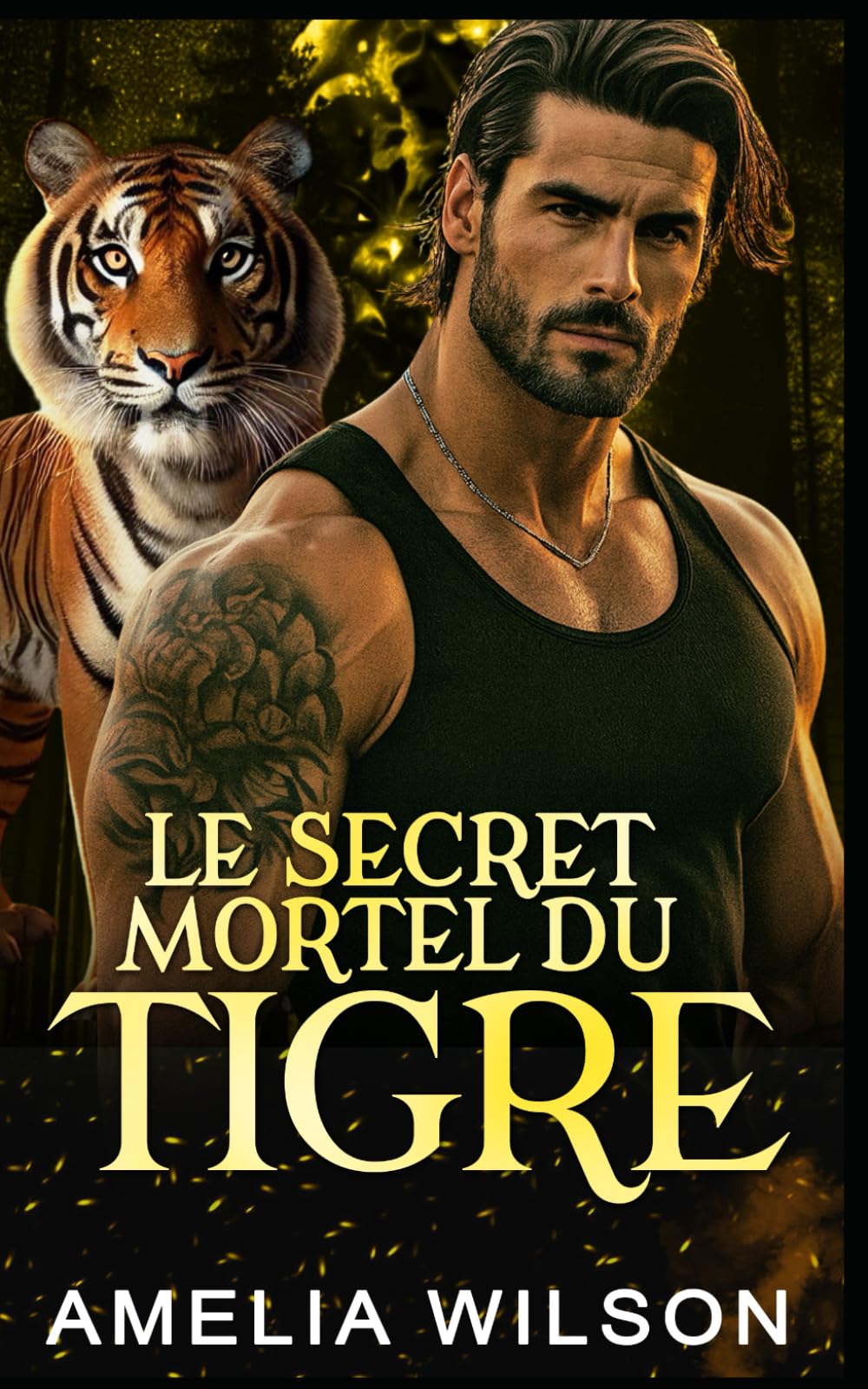 Le Secret Mortel Du Tigre: Romance Paranormale avec Métamorphe Tigre: 18 (Série des Métamorphes de la Compagnie 417)
