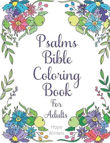 Psalms Bible Coloring Book For Adults: Scripture Verses To Encourage &amp; Inspire As You Color