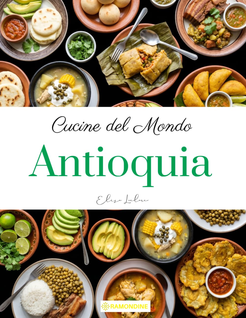 Cucine del mondo: Antioquia