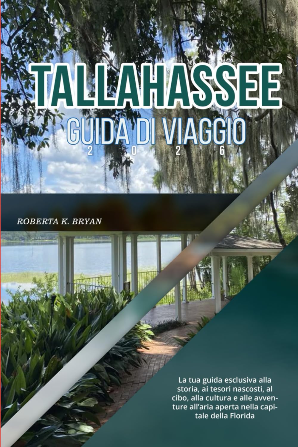 TALLAHASSEE GUIDA DI VIAGGIO 2026: La tua guida esclusiva alla storia, ai tesori nascosti, al cibo, alla cultura e alle avventure all’aria aperta nella capitale della Florida
