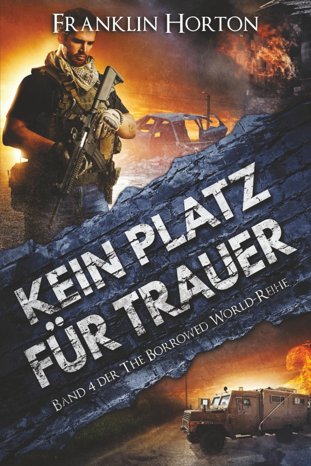 Kein Platz fur Trauer: Band 4 der The Borrowed World-Reihe