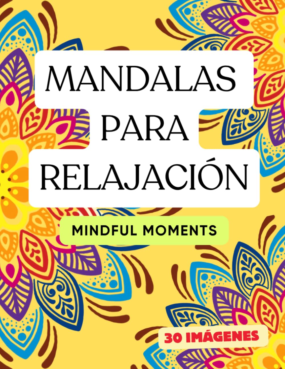Libro de Mandalas para Relajación: Mandalas de Relajación para Colorear