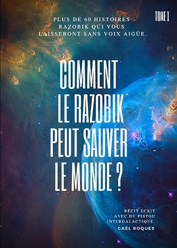 Comment le Razobik peut sauver le monde ?