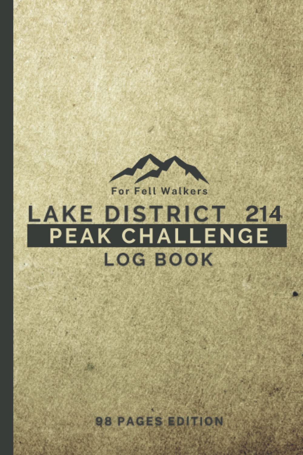 Lake District 214 Peak Challenge Log Book For Fell Walkers: Handy Travel Size Journal to Record All Wainwrights Mountain | Trekking & Hiking Log Book With OS Grid References & Tick Off Fells Map