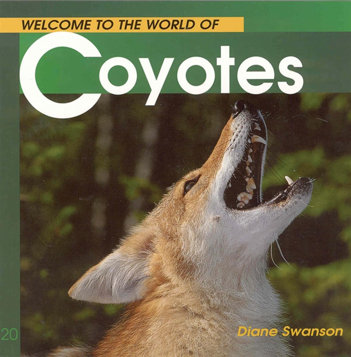 Welcome to the World of Coyotes (Welcome to the World Series) Paperback – October 1, 2001