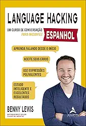 Language Hacking - Espanhol: um Curso de Conversação Para Iniciantes