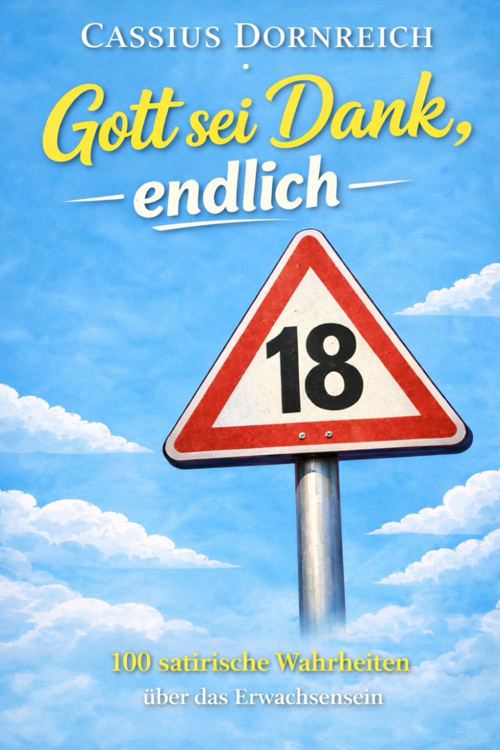 Gott sei Dank, endlich 18