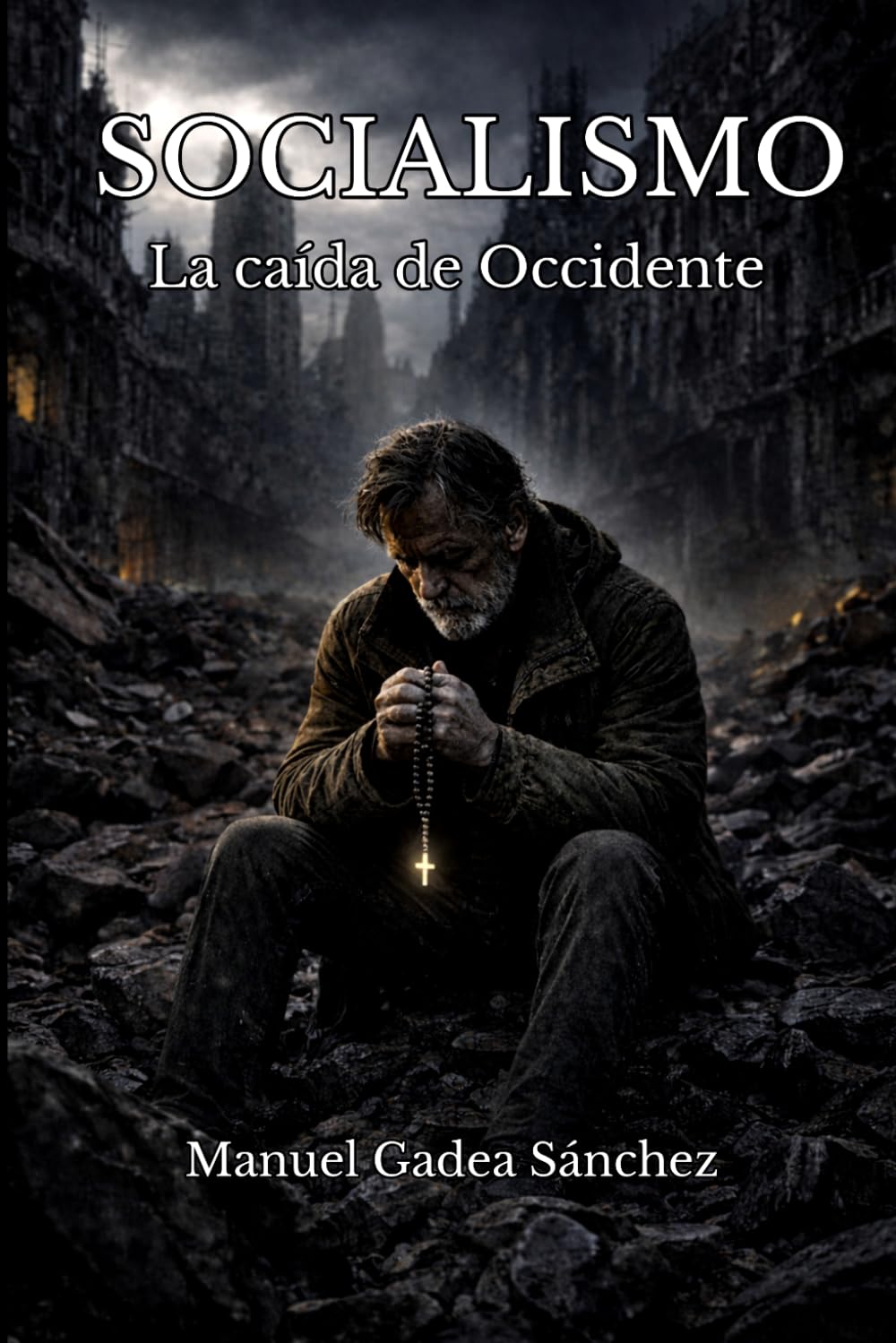 SOCIALISMO: La caída de Occidente