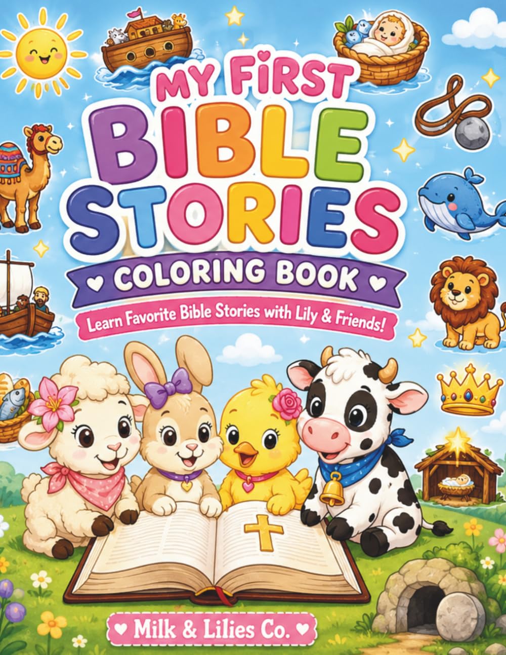 My First Bible Stories Coloring Book: Learn Favorite Bible Stories with Lily & Friends! (My First Bible Learning Coloring Books)
