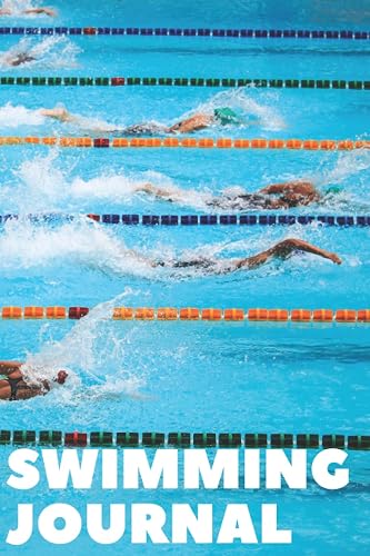 Swimming Journal: A Log Book With Prompts To Help You Advance Towards Your Swimming Goals - Swimmer Gift Ideas